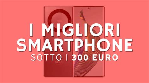 tlphone 300 euros|The Best Smartphones Under 300 Euros